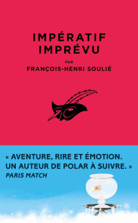Francois-Henri Soulie — Impératif imprévu