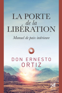 Ernesto Ortiz — La porte de la libération