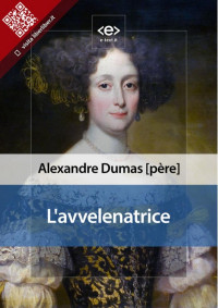 Alexandre Dumas — L'avvelenatrice