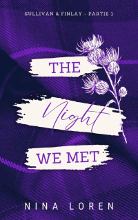 Nina Loren — The Night We Met (Sullivan & Finlay t. 1) (French Edition)