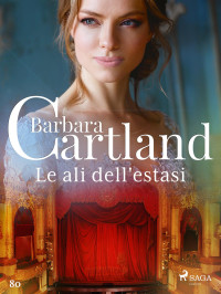 Barbara Cartland — Le ali dell'estasi