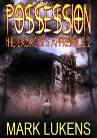 Lukens, Mark — Exorcist's Apprentice 02-Possession