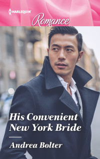 Andrea Bolter — His Convenient New York Bride