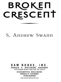 S. Andrew Swann; — Broken Crescent