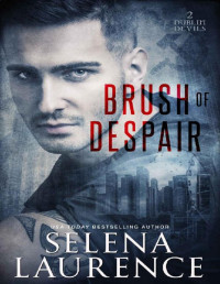 Selena Laurence — Brush of Despair (Dublin Devils Book 2)