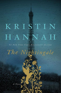 Kristin Hannah — The Nightingale