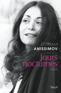 Anissimov Myriam — Jours nocturnes