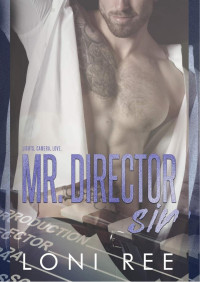 Loni Ree — Mr. Director Sir
