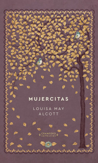 Louisa May Alcott — Mujercitas