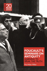 Paul Allen Miller — Foucault's Seminars on Antiquity