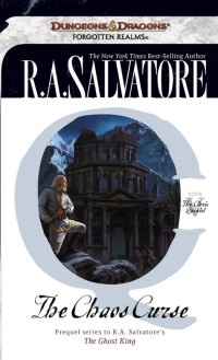 R.A. Salvatore — The Chaos Curse