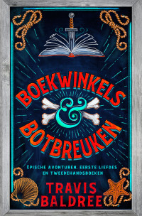 Travis Baldree — Boekwinkels & botbreuken