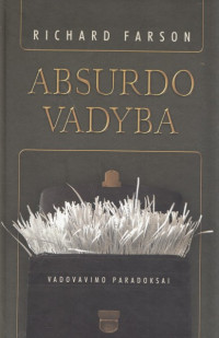 Richard Farson — Absurdo vadyba