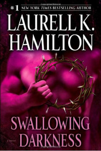Laurell  K. Hamilton — Swallowing Darkness (Meredith Gentry, #07)