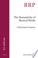 Alessandro Arbo — The Normativity of Musical Works: A Philosophical Inquiry