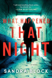 Block, Sandra — Novels2018-What Happened That Night