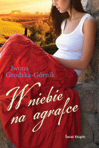 Iwona Grodzka-Górnik — W niebie na agrafce