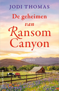 Jodi Thomas — De geheimen van Ransom Canyon