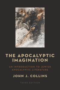 John J. Collins; — The Apocalyptic Imagination