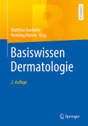 Matthias Goebeler, Henning Hamm — Basiswissen Dermatologie