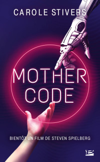 Carole Stivers — Mother Code
