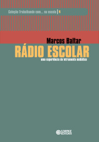 Marcos Baltar — Rádio Escolar