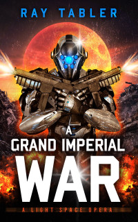 Ray Tabler — A Grand Imperial War