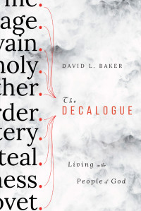 David L. Baker; — The Decalogue