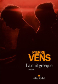 Pierre Vens [Vens, Pierre] — La nuit grecque