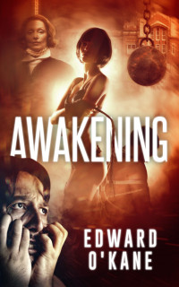 Edward O'Kane — Awakening