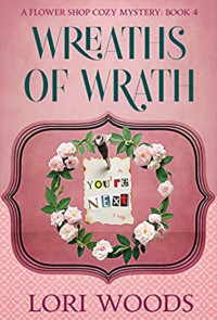 Lori Woods — Wreaths of wrath