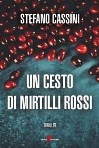 Stefano Cassini — Un cesto di mirtilli rossi