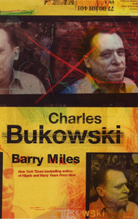 Barry Miles — Charles Bukowski