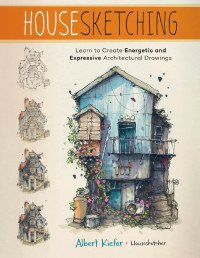 Albert Kiefer — Housesketching (for Raymond Rhine)