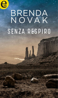 Brenda Novak [Novak, Brenda] — Senza respiro