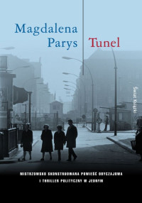 Magdalena Parys — Tunel