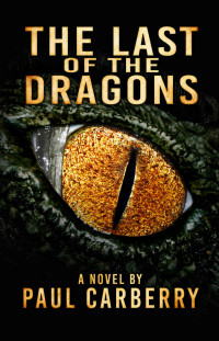 Paul Carberry — The Last of the Dragons (Carberry's Cryptozoology)