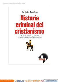 Deschner Karl Heinz - — Historia Criminal Del Cristianismo 7