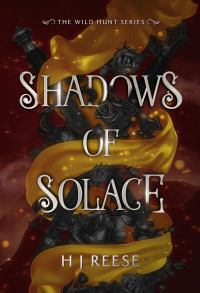 H J Reese — Shadows of Solace