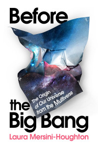 Laura Mersini-Houghton — Before the Big Bang