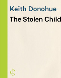 Keith Donohue — The Stolen Child