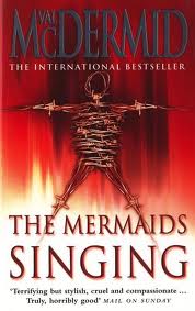 McDermid, Val — [Tony Hill & Carol Jordan 01] • The Mermaids Singing