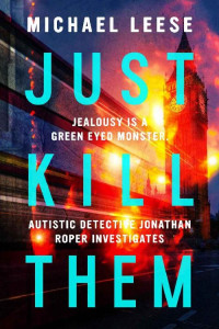 Michael Leese — Just Kill Them