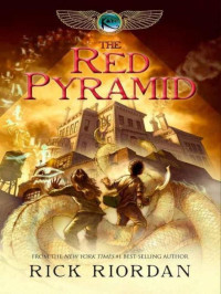  — The Kane Chronicles (Book 1): The Red Pyramid