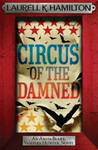 Laurell K. Hamilton — Anita Blake 04: Circus of the Damned