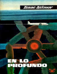 ISAAC ASIMOV — En Lo Profundo