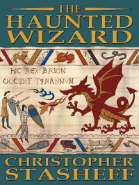 Christopher Stasheff — The Haunted Wizard