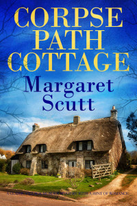 Margaret Scutt [Scutt, Margaret] — Corpse Path Cottage