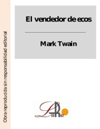 Mark Twain — El vendedor de ecos