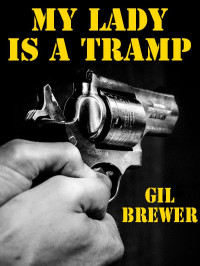 Gil Brewer — My Lady Is a Tramp